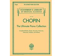 Chopin: The Ultimate Piano Collection (Schirmer's Library of Musical Classics, 2104)