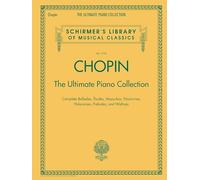 Chopin: The Ultimate Piano Collection (Schirmer's Library of Musical Classics, 2104)