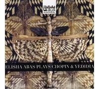 Chopin, Yedidia : uvres pour piano. Elisha Abas.