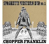 Chopper Franklin - Spaghetti Western Dub No. 1