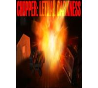 Chopper: Lethal darkness Steam Key GLOBAL