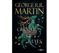 Choque de reyes (Canción de Hielo y Fuego 2): Los libros que inspiraron la serie Juego de Tronos de HBO (Éxitos)