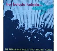 Chór Chłopięcy I Męski Państwowej Filharmonii W Poznaniu - Hej Kolęda, Kolęda... - The Poznań Nightingales Sing Christmas Carols