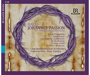 Chor des Bayerischen Rundfunks - Johannes/Passion