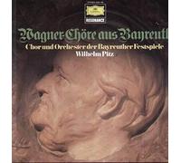 Chor und Orchester der Bayreuther Festspiele und Wilhelm Pitz - Richard Wagner , Chor und Orchester der Bayreuther Festspiele , Wilhelm Pitz - Chöre Aus Bayreuth - Deutsche Grammophon - 2535 180