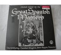 Choral Music of The Great Spanish Masters Vinyl Lp The Wellesley Chamber Singers Peter Sipple Director