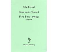 Choral Music Volume 2 - Five Part-Songs - Choral Score