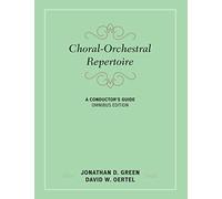 Choral-Orchestral Repertoire: A Conductor’s Guide (Music Finders)