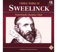 Choral Works of Sweelinck, Vol