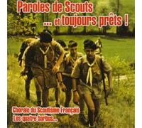 Chorale du scoutisme français - Paroles de scouts et toujours prêts