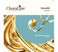ChoraLine Voice Part Rehearsal Recordings - Duruflé Requiem TENOR Voice Part Rehearsal CD