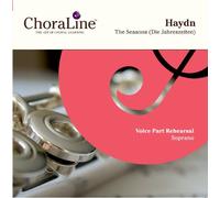 ChoraLine Voice Part Rehearsal Recordings - Haydn The Seasons SOPRANO Voice Part Rehearsal CD