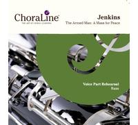 ChoraLine Voice Part Rehearsal Recordings - Jenkins The Armed Man BASS Voice Part Rehearsal CD