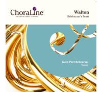 ChoraLine Voice Part Rehearsal Recordings - Walton Belshazzar's Feast TENOR Voice Part Rehearsal CD