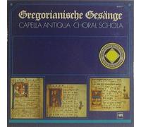 Choralschola Der Capella Antiqua München - Gregorianische Gesänge