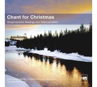 Choralschola der Capella Antiqua München^Ruhland - Chant for Christmas (Cc)