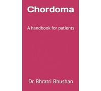 Chordoma: A handbook for patients