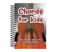 Chords For Kids: Easy to Read, Easy to Play, For Guitar & Keyboard (Easy-to-Use)