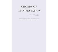 Chords of Manifestation: A Blank Manifestation Journal for Songwriters and Creative Women