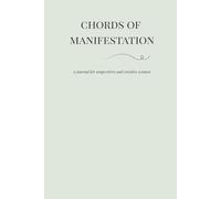 Chords of Manifestation: A Blank Manifestation Journal for Songwriters and Creative Women