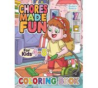 Chores Made Fun Coloring Book: Learn, Play & Create | 30 Colorful Kids Doing Everyday Chores in Happy Home Scenes to Color | Wholesome Learning Art ... Creativity & Play | Home Scenes for Learning