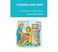 Chosen and Kept: The Circuit of Care Book 1