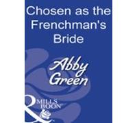 Chosen As The Frenchmans Bride (ebook)