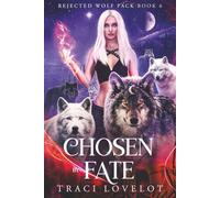 Chosen by Fate (Rejected Wolf Pack)