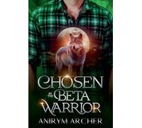 Chosen By The Beta Warrior: 2