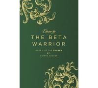 Chosen By The Beta Warrior (The Chosen)