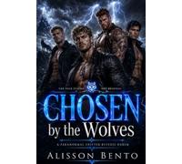 Chosen by the Wolves: A Paranormal Shifter Reverse Harem (Moonbound Alphas)