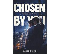 Chosen By You: Freedom Has A Price (The Corvus Legacy)