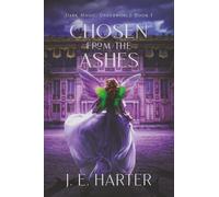 Chosen From the Ashes: Dark Magic: Underworld Book 1