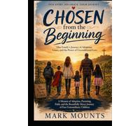 Chosen From the Beginning: Our Story, His Grace, Their Journey