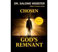 Chosen - God's Remnant: Arise to God's Voice