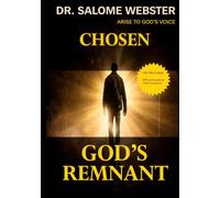 Chosen - God's Remnant: Arise to God's Voice