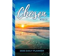 Chosen: Hardcover / 2026 Daily Planner / One Page Per Day / 6x9 Dated Organizer With Hourly Diary - 1 Hour Time Slots / To Do List / Notes Section / ... Gift / Christian Bible Quote / Beach Sunset