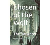 Chosen of the Wolf: The daughter