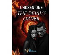 Chosen One: The Devil’s Order | An Epic Dark Fantasy of Prophecy, Supernatural Paranormal and Adventure Thriller: Reluctant Hero Fantasy | Betrayal, ... Fiction & Books About Manifestation in Magic