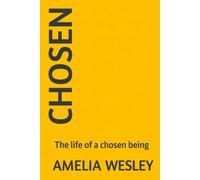 Chosen: The life of a chosen being