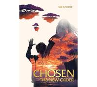 Chosen: The New Order (The Grim King Saga)