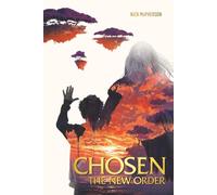 Chosen: The New Order (The Grim King Saga)