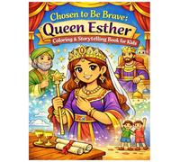 Chosen to Be Brave: Queen Esther Bible Story Coloring Book for Kids - Faith and Courage