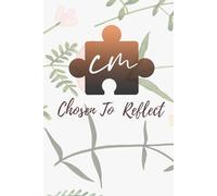 Chosen to Reflect: A Journal for Moms Navigating the Autism Journey with Courage and Grace