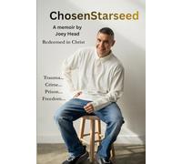 ChosenStarseed: A Memoir by Joey Head