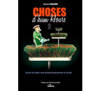 Choses d’hum’Hours 2: Quand les objets nous éclairent joyeusement le monde
