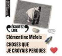 choses que je croyais perdues (audiolibro)