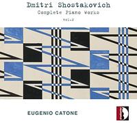 Chostakovitch : Intégrale de l'œuvre pour piano, vol. 2. Catone.