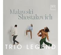 Chostakovitch, Malawski : Trios pour piano.Trio Legend.