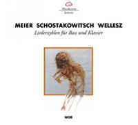 Chostakovitch, Meier, Wellesz : Mélodies pour basse et piano